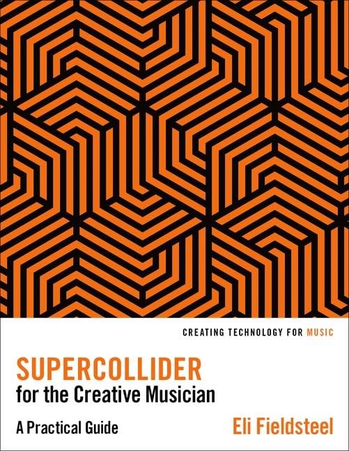 Book cover with orange and black geometric pattern and title SuperCollider for the Creative Musician.