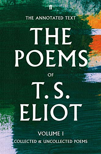 Book cover: “The Poems of T.S. Eliot Volume I” in white text.