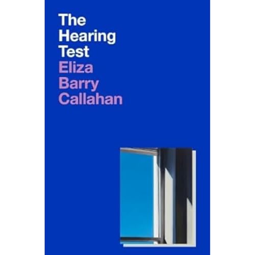 Book cover: “The Hearing Test” by Eliza Barry Callahan, blue background.