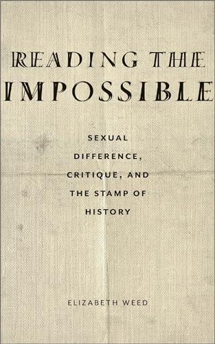 Book cover: "Reading the Impossible" by Elizabeth Weed, textured beige background.