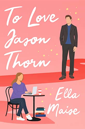 Book cover: illustrated man and woman, pink background, title "To Love Jason Thorn".