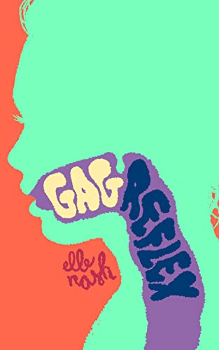 Book cover with a profile of a face and large text “GAG REFLEX”.