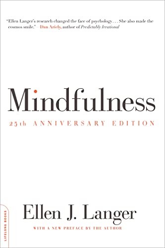 Book cover: "Mindfulness" 25th Anniversary Edition by Ellen J. Langer.