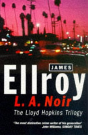 Book cover for James Ellroy's L.A. Noir trilogy featuring a sunset city street scene.