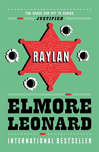 Book cover for Raylan by Elmore Leonard featuring a red sheriff's star and bullet holes.