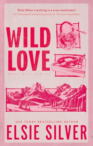 Book cover: "Wild Love" by Elsie Silver, with lock, mountains, and record player.
