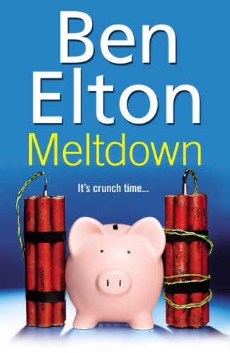 Book cover: "Meltdown" by Ben Elton, featuring dynamite and a piggy bank.