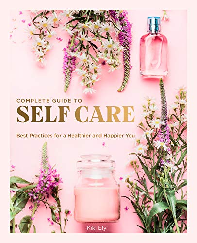 Book cover with flowers, candle, and perfume bottle; title: "Complete Guide to Self Care".