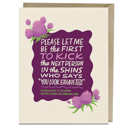 Greeting card with purple flowers and text about caregiver exhaustion.