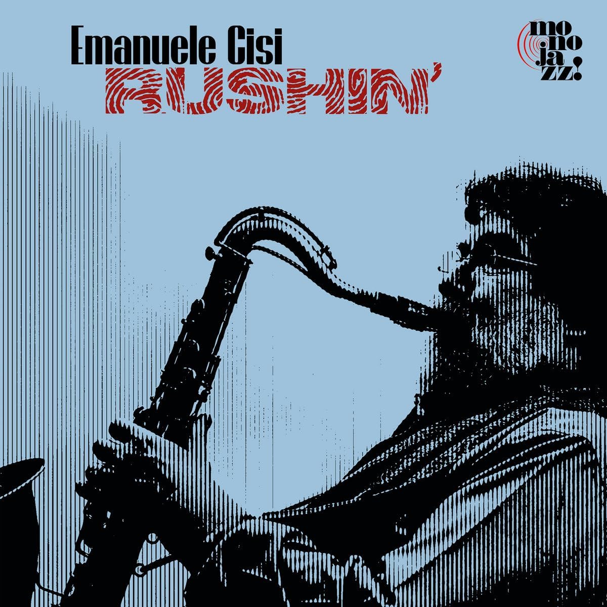 Album cover for "Rushin'" by Emanuele Cisi, featuring a saxophonist.
