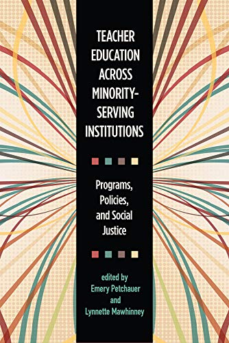 Book cover: “Teacher Education across Minority-Serving Institutions: Programs.”