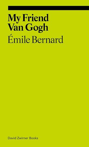 Book cover: "My Friend Van Gogh" by Émile Bernard, yellow background.