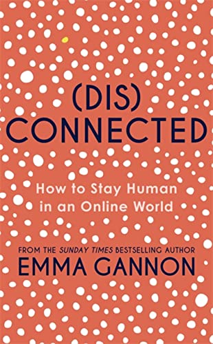 Book cover: "(DIS)CONNECTED" with white polka dots on a coral background.