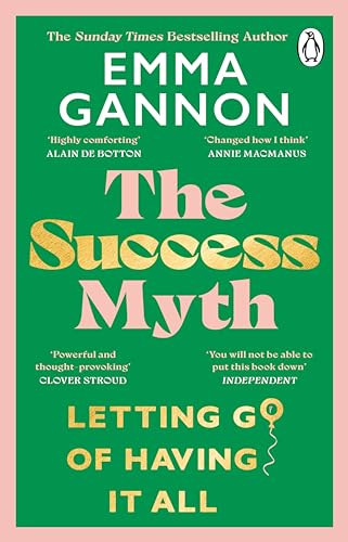 Book cover: "The Success Myth" by Emma Gannon, green and pink design.