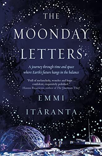 Book cover for The Moonday Letters featuring a starry sky over a lunar base.
