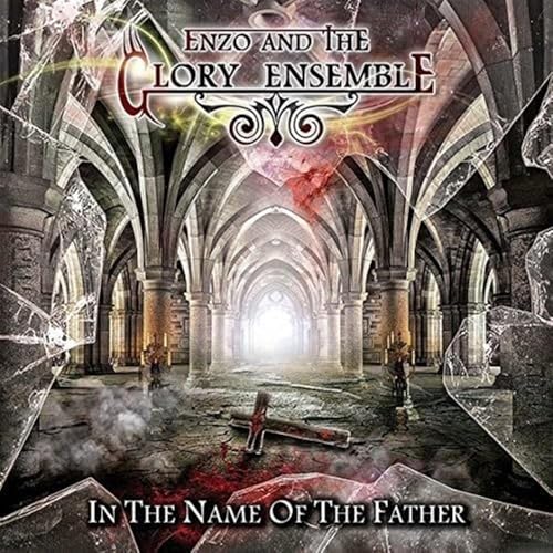 CD cover: gothic arches, a cross, and the album title “In The Name Of The Father”.