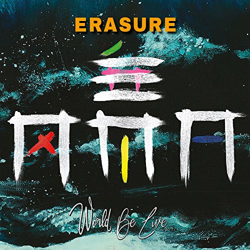 Erasure “World Be Live” CD cover: abstract paint strokes and band name.