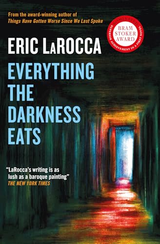 Book cover: "Everything the Darkness Eats" with a dark hallway image.