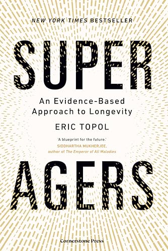 Book cover for Super Agers by Eric Topol with black text on white background.
