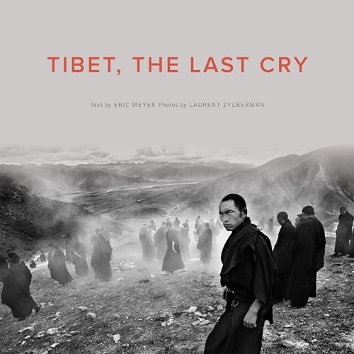 Book cover: Tibetan monks in a landscape, titled "Tibet, The Last Cry".
