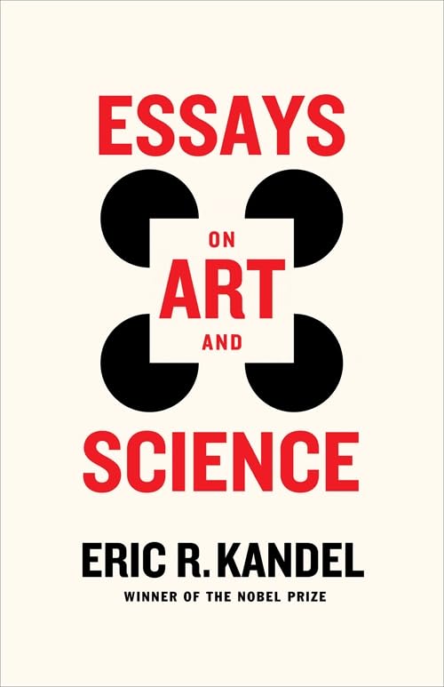 Book cover: "Essays on Art and Science" by Eric R. Kandel.