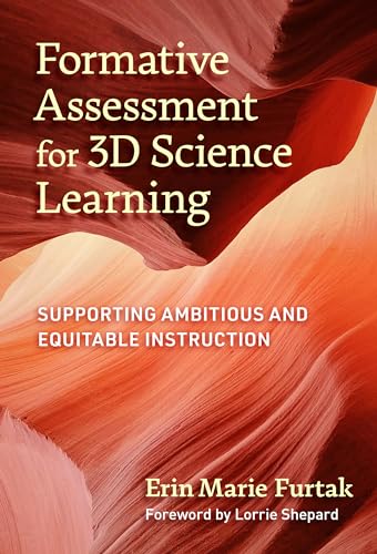 Book cover: "Formative Assessment for 3D Science Learning" by Erin Marie Furtak.