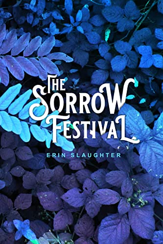 Book cover: “The Sorrow Festival” with blue foliage background.