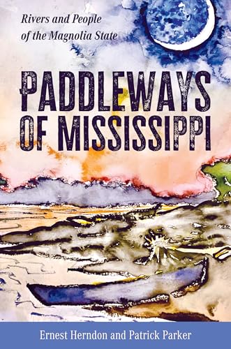 Book cover: "Paddleways of Mississippi" with watercolor river and boat imagery.