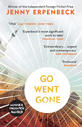 Book cover: "Go, Went, Gone" by Jenny Erpenbeck, with Berlin imagery.