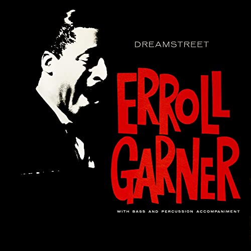 Black and white portrait of Erroll Garner with red text "DREAMSTREET" and "ERROLL GARNER".