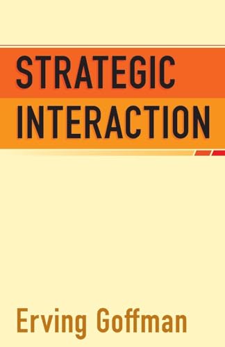 Book cover for "Strategic Interaction" by Erving Goffman, orange and yellow.
