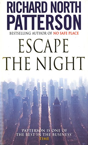 Book cover for "Escape The Night" by Richard North Patterson, city skyline.