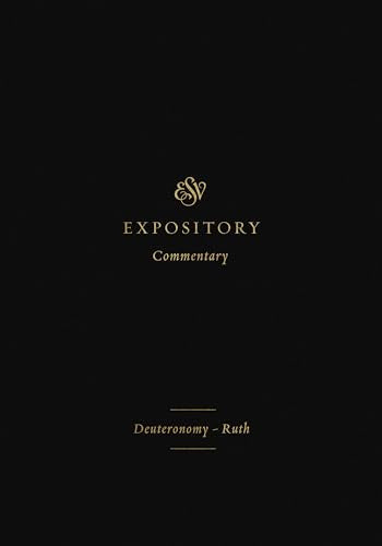 Black book cover with gold text: “Expository Commentary: Deuteronomy – Ruth.”