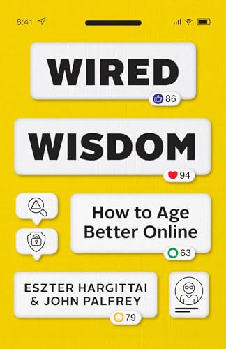 Book cover: "Wired Wisdom" about aging and online life.