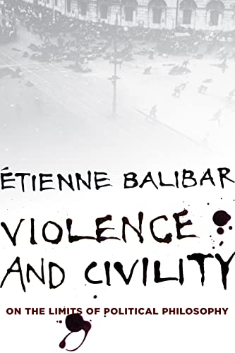 Book cover: “Violence and Civility” by Étienne Balibar, with abstract imagery.