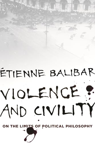 Book cover: "Violence and Civility" by Étienne Balibar, with blurred protest imagery.