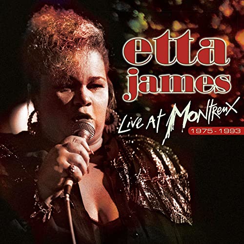 Etta James portrait on album cover, “Live At Montreux 1975-1993.”