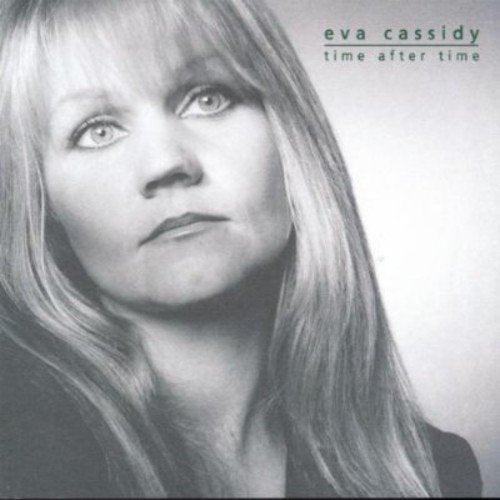 Black and white portrait of Eva Cassidy on the Time After Time CD cover.