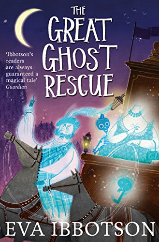 Book cover: “The Great Ghost Rescue” depicts ghostly figures and a horse-drawn carriage.