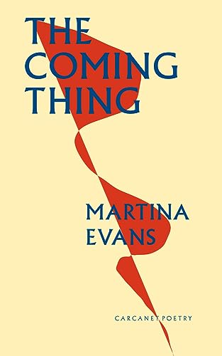Book cover: "The Coming Thing" by Martina Evans, with red abstract shapes.