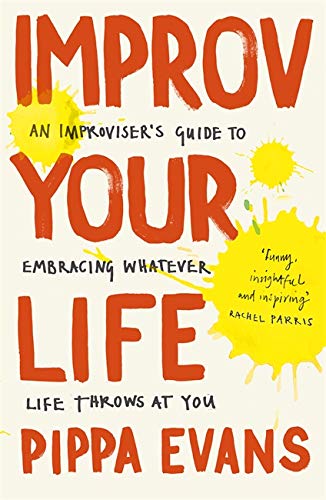 Book cover with red and yellow text reading "Improv Your Life" by Pippa Evans.