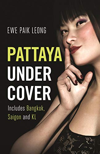 Book cover: “Pattaya Undercover” featuring a woman with a finger to her lips.