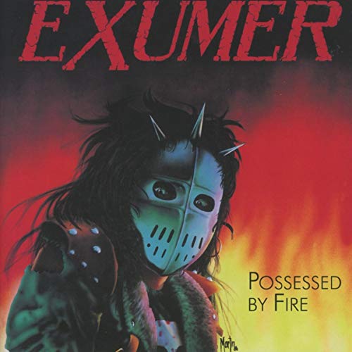 CD cover for Exumer’s “Possessed By Fire” featuring a masked figure.