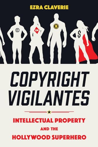 Book cover: "Copyright Vigilantes" with superhero silhouettes and copyright symbols.