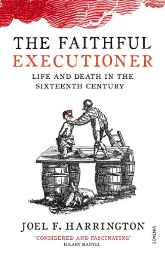 Book cover: “The Faithful Executioner” with illustration of an execution scene.