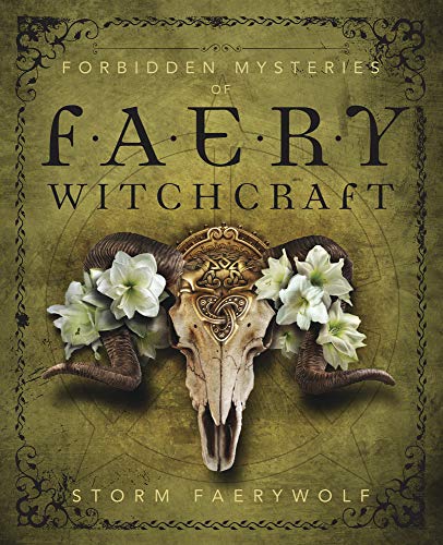 Book cover with skull, flowers, and ornate text: "Forbidden Mysteries of Faery Witchcraft.