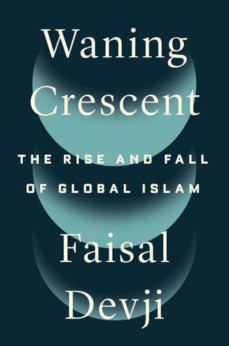 Book cover: “Waning Crescent” by Faisal Devji, with circular design.