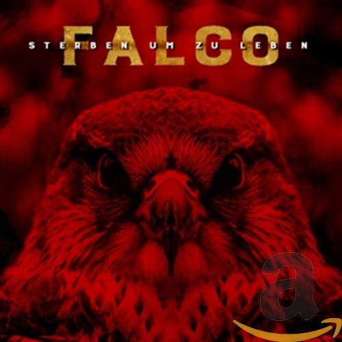 Red falcon portrait with gold text, album cover for Falco’s “Sterben Um Zu Leben.”