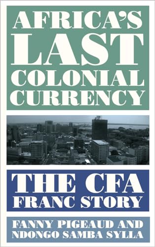 Book cover: "Africa's Last Colonial Currency" with a city skyline.