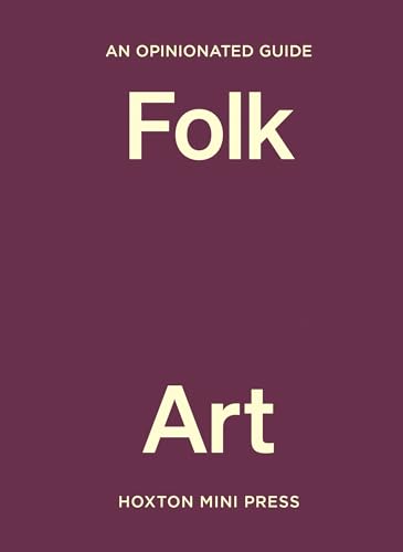 Book cover with purple background and the text An Opinionated Guide Folk Art.
